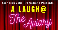 A Laugh At The Aviary - March